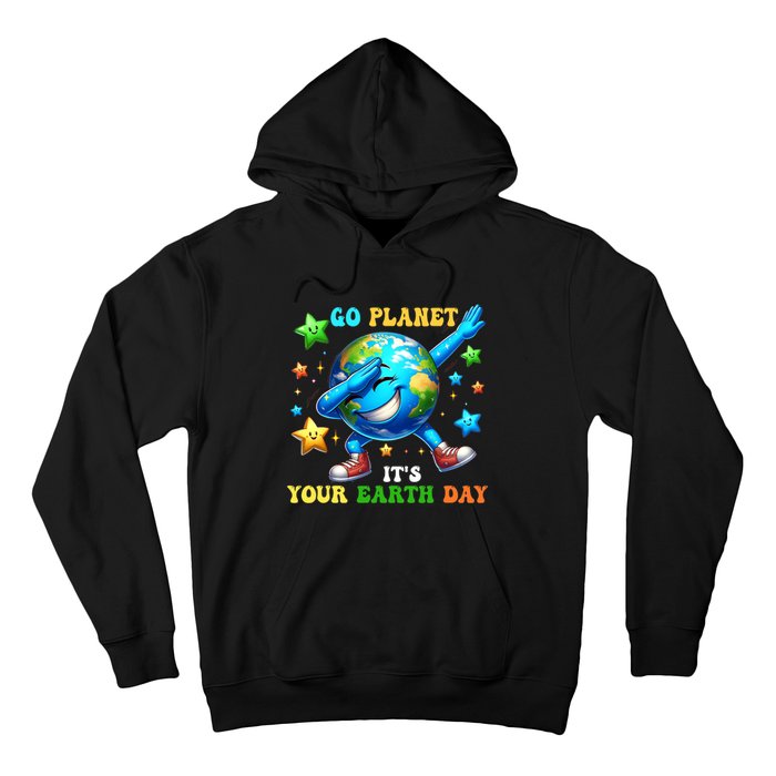 Funny Earth Day Go Planet ItS Your Earth Day 2024 Hoodie