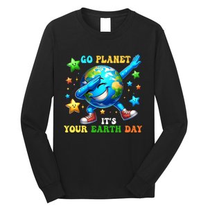 Funny Earth Day Go Planet ItS Your Earth Day 2024 Long Sleeve Shirt