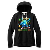 Funny Earth Day Go Planet ItS Your Earth Day 2024 Women's Fleece Hoodie