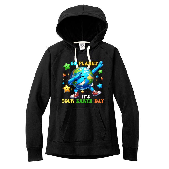 Funny Earth Day Go Planet ItS Your Earth Day 2024 Women's Fleece Hoodie