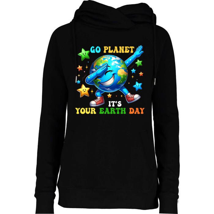 Funny Earth Day Go Planet ItS Your Earth Day 2024 Womens Funnel Neck Pullover Hood