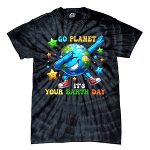 Funny Earth Day Go Planet ItS Your Earth Day 2024 Tie-Dye T-Shirt