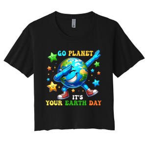 Funny Earth Day Go Planet ItS Your Earth Day 2024 Women's Crop Top Tee