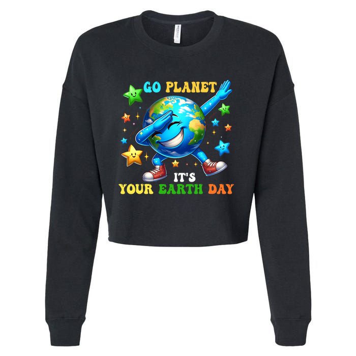 Funny Earth Day Go Planet ItS Your Earth Day 2024 Cropped Pullover Crew