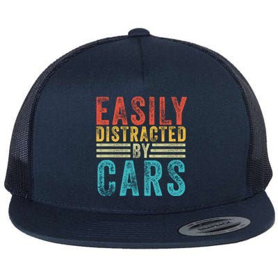 Funny Easily Distracted By Cars Auto Mechanic Racing Car Funny Gift Flat Bill Trucker Hat