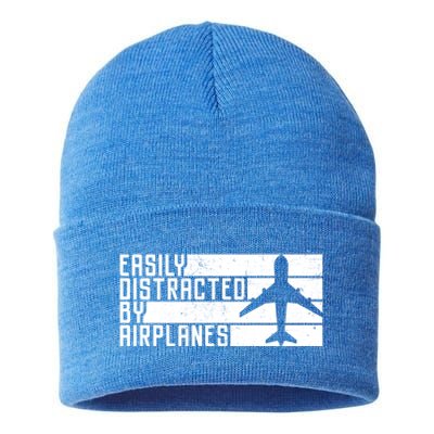 Funny Easily Distracted By Airplanes Aviation Pilot Plane Funny Gift Sustainable Knit Beanie