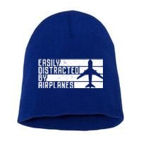 Funny Easily Distracted By Airplanes Aviation Pilot Plane Funny Gift Short Acrylic Beanie