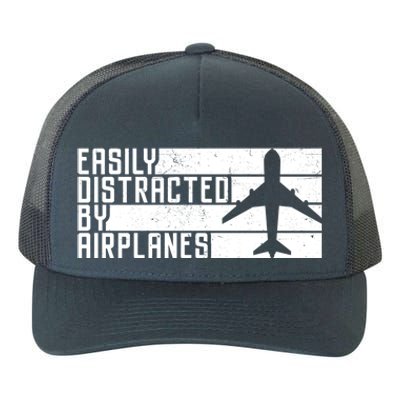 Funny Easily Distracted By Airplanes Aviation Pilot Plane Funny Gift Yupoong Adult 5-Panel Trucker Hat