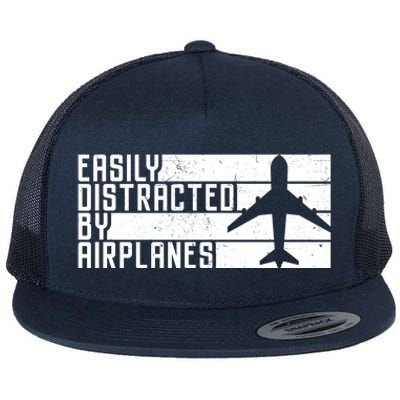 Funny Easily Distracted By Airplanes Aviation Pilot Plane Funny Gift Flat Bill Trucker Hat