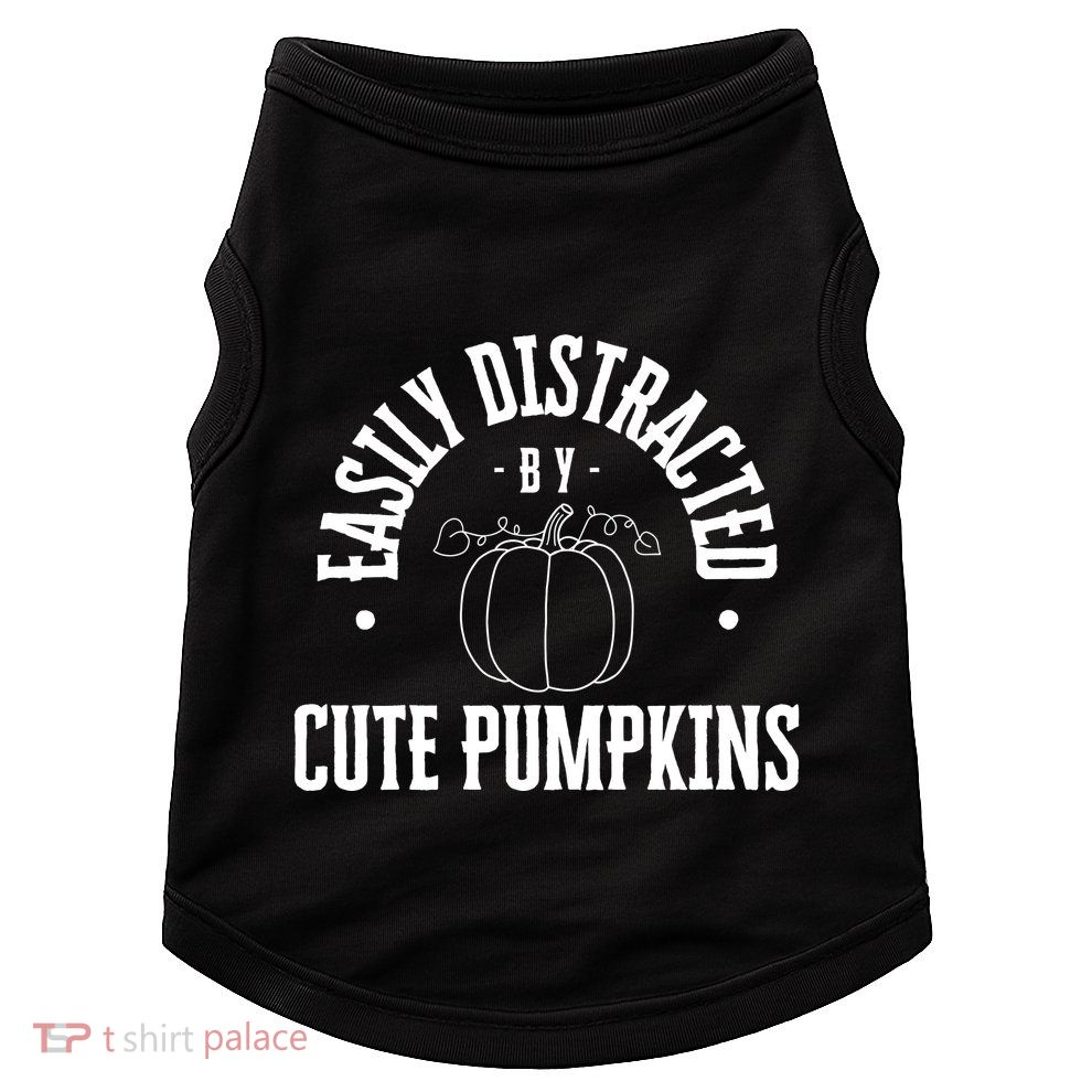 Funny Easily Distracted By Cute Pumpkins Fall Halloween Doggie Tank