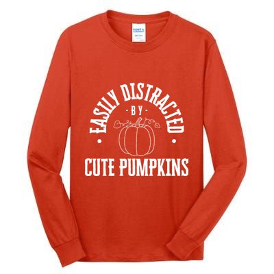 Funny Easily Distracted By Cute Pumpkins Fall Halloween Tall Long Sleeve T-Shirt