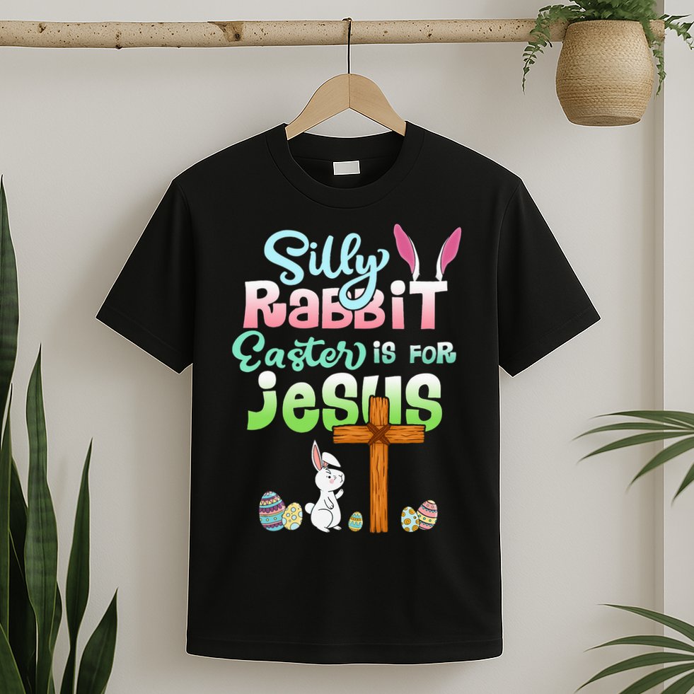 Funny Easter Day Silly Rabbit Easter Is For Jesus Christians T-Shirt