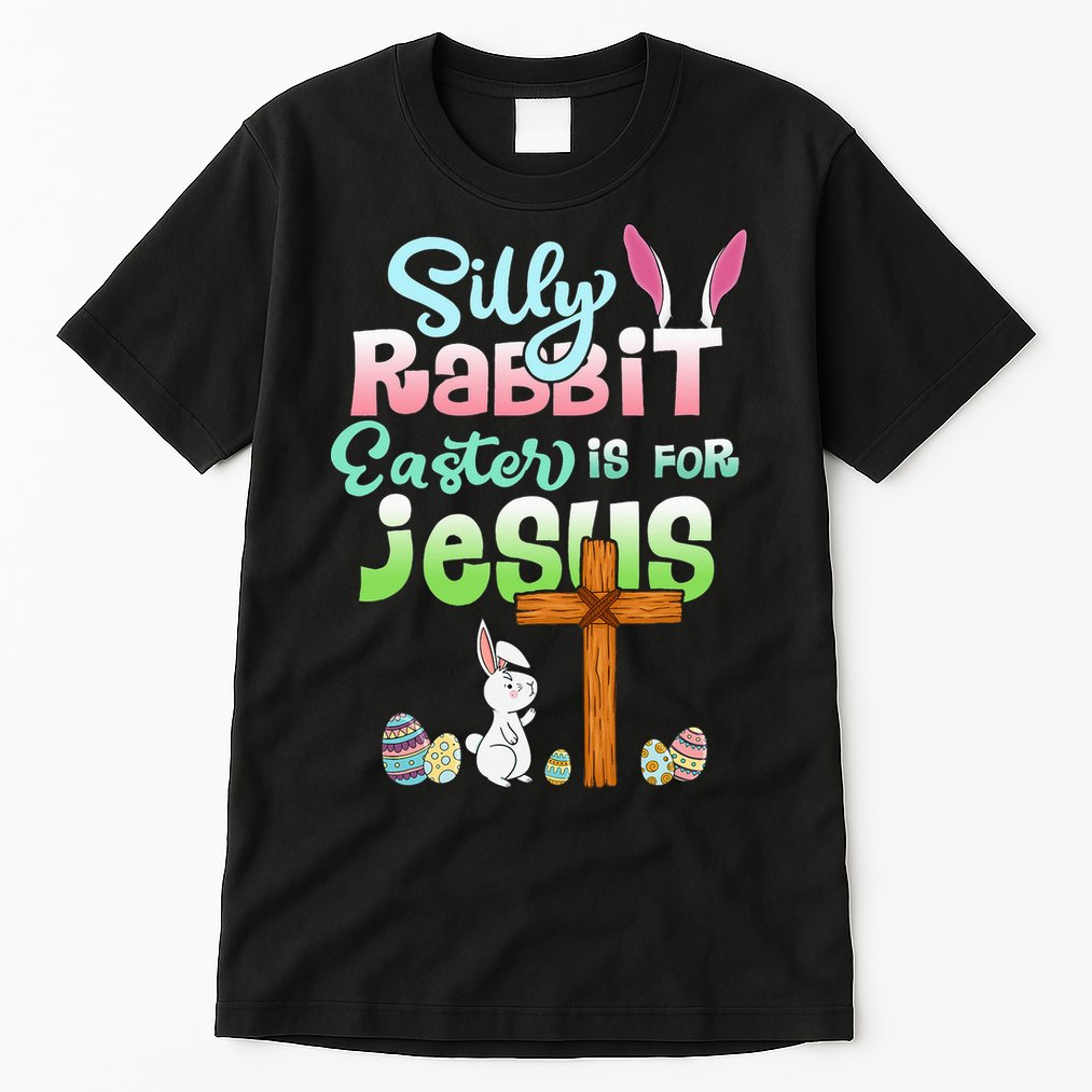 Funny Easter Day Silly Rabbit Easter Is For Jesus Christians Tall T-Shirt
