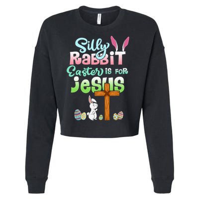 Funny Easter Day Silly Rabbit Easter Is For Jesus Christians Cropped Pullover Crew