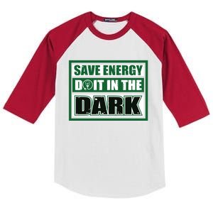 Funny Earth Day Save Energy Do It In The Dark Gift Great Gift Kids Colorblock Raglan Jersey