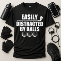 Funny Easily Distracted By Balls Golfing Fan Performance Shirt