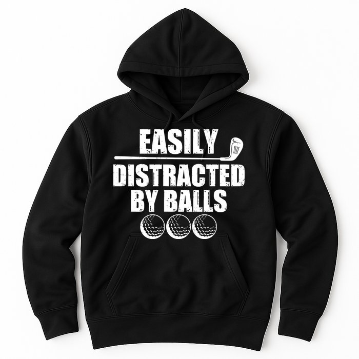 Funny Easily Distracted By Balls Golfing Fan Hoodie