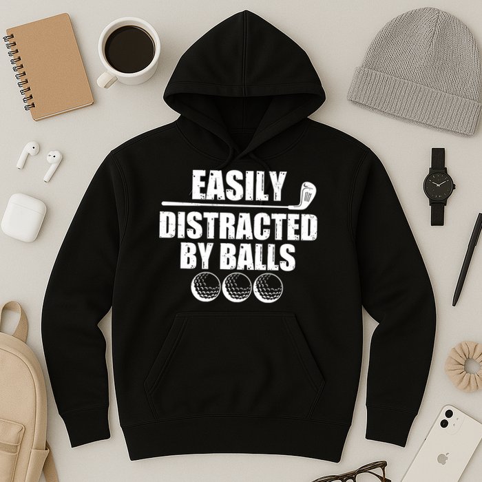 Funny Easily Distracted By Balls Golfing Fan Hoodie