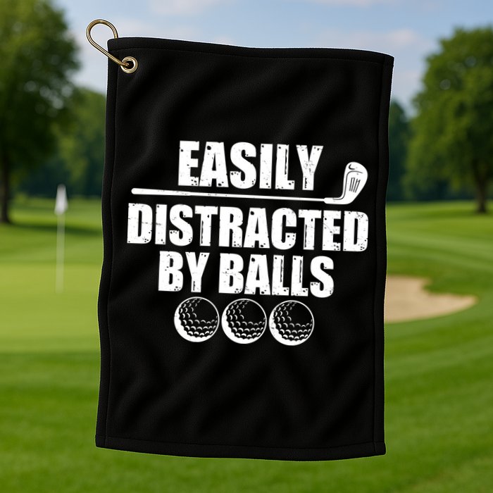 Funny Easily Distracted By Balls Golfing Fan Golf Towel