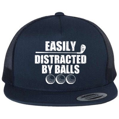 Funny Easily Distracted By Balls Golfing Fan Flat Bill Trucker Hat