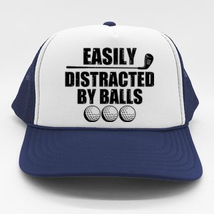 Funny Easily Distracted By Balls Golfing Fan Trucker Hat