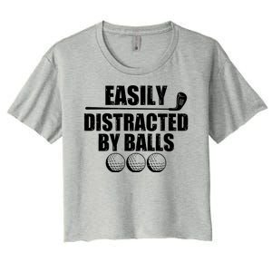 Funny Easily Distracted By Balls Golfing Fan Women's Crop Top Tee