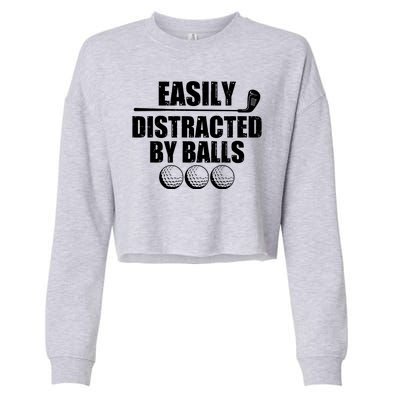 Funny Easily Distracted By Balls Golfing Fan Cropped Pullover Crew