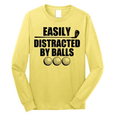 Funny Easily Distracted By Balls Golfing Fan Long Sleeve Shirt