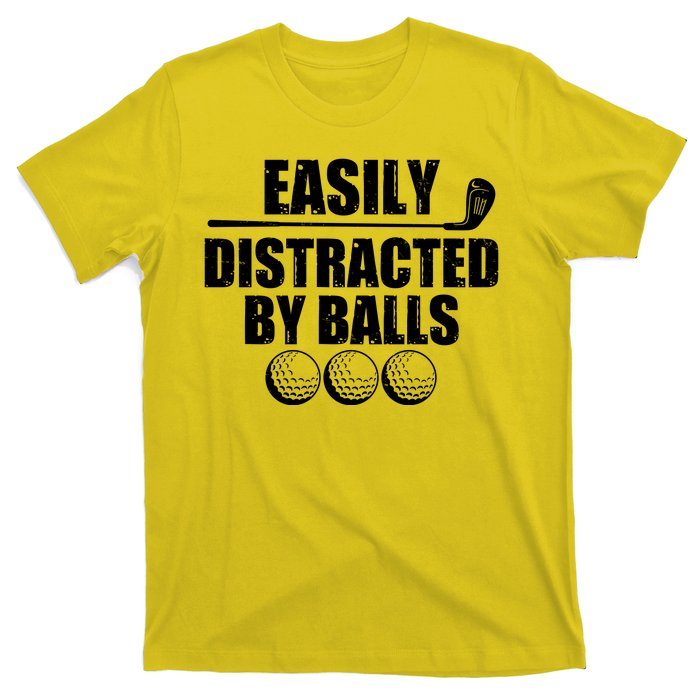 Funny Easily Distracted By Balls Golfing Fan T-Shirt