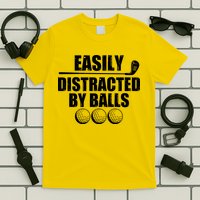 Funny Easily Distracted By Balls Golfing Fan T-Shirt