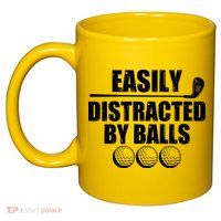 Funny Easily Distracted By Balls Golfing Fan 11oz C Handle Ceramic Mug