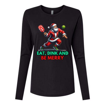 Funny Eat Dink Be Merry Santa Claus Pickleball Christmas Gift For Xmas Womens Cotton Relaxed Long Sleeve T-Shirt