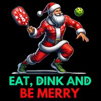 Funny Eat Dink Be Merry Santa Claus Pickleball Christmas Gift For Xmas Youth Performance Sprint T-Shirt