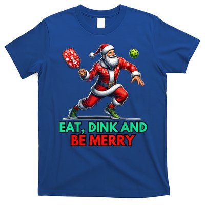 Funny Eat Dink Be Merry Santa Claus Pickleball Christmas Gift For Xmas T-Shirt