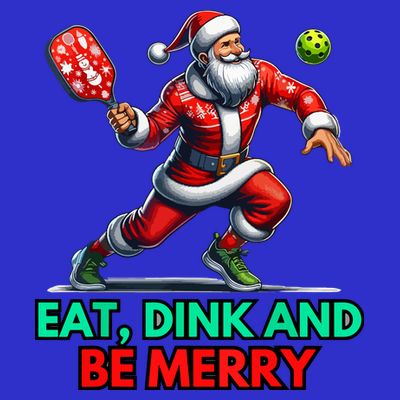 Funny Eat Dink Be Merry Santa Claus Pickleball Christmas Gift For Xmas T-Shirt