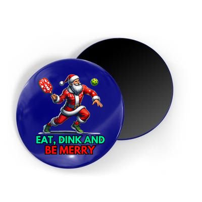 Funny Eat Dink Be Merry Santa Claus Pickleball Christmas Gift For Xmas Magnet