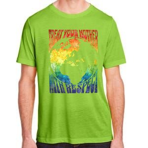 Fun Earth Day Mother's Day Respect The Earth And Your Mother Gift Adult ChromaSoft Performance T-Shirt