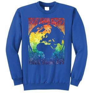 Fun Earth Day Mother's Day Respect The Earth And Your Mother Gift Sweatshirt