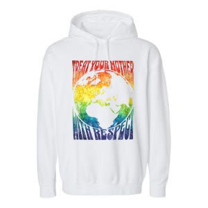 Fun Earth Day Mother's Day Respect The Earth And Your Mother Gift Garment-Dyed Fleece Hoodie