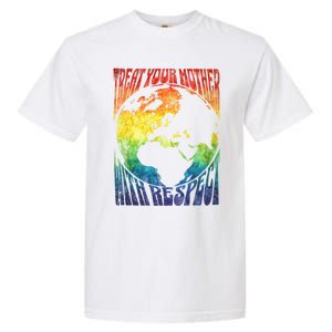 Fun Earth Day Mother's Day Respect The Earth And Your Mother Gift Garment-Dyed Heavyweight T-Shirt