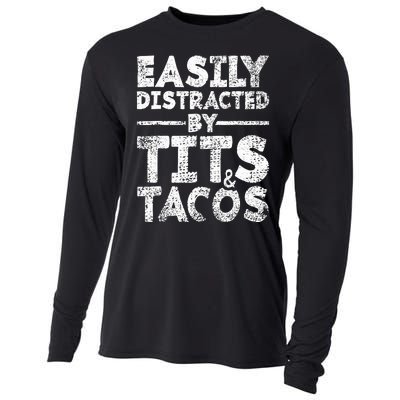 Funny Easily Distracted By Tits And Tacos Gift Adult Humor Gift Cooling Performance Long Sleeve Crew