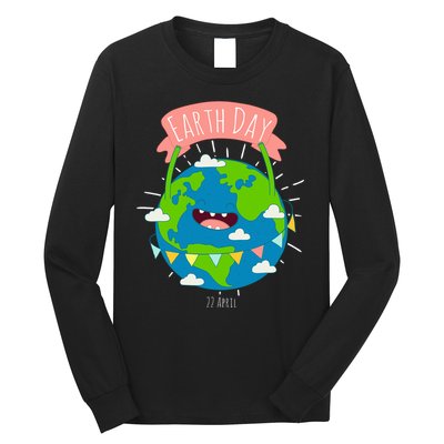 Funny Earth Day April 22 Long Sleeve Shirt