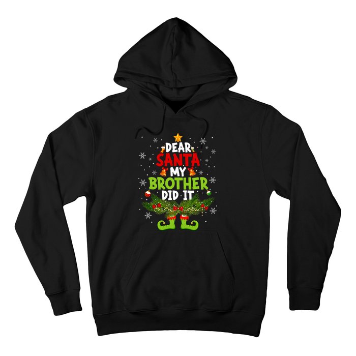 Funny Elf Dear Santa My Brother Did It Christmas Xmas Family Hoodie