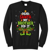 Funny Elf Dear Santa My Brother Did It Christmas Xmas Family Tall Sweatshirt