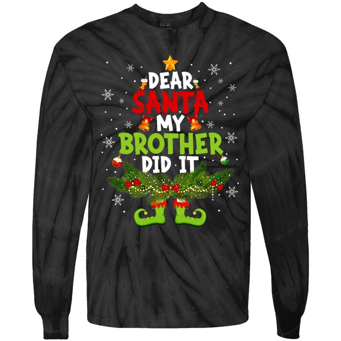 Funny Elf Dear Santa My Brother Did It Christmas Xmas Family Tie-Dye Long Sleeve Shirt