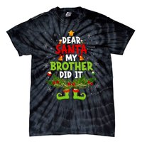 Funny Elf Dear Santa My Brother Did It Christmas Xmas Family Tie-Dye T-Shirt