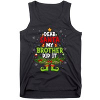 Funny Elf Dear Santa My Brother Did It Christmas Xmas Family Tank Top