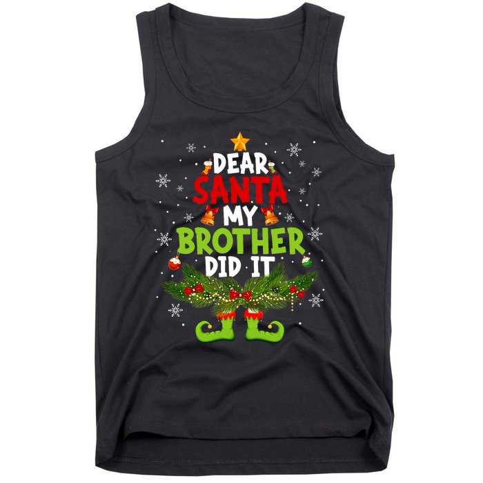 Funny Elf Dear Santa My Brother Did It Christmas Xmas Family Tank Top