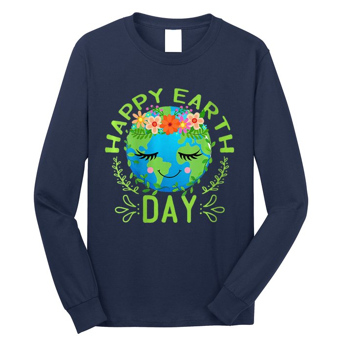 Funny Earth Day Quote Earth Cool Happy Earth Day Long Sleeve Shirt