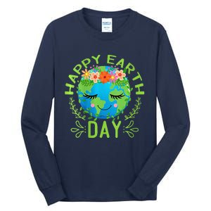 Funny Earth Day Quote Earth Cool Happy Earth Day Tall Long Sleeve T-Shirt